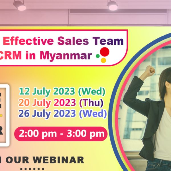 Webinar「Building an Effective Sales Team Using in Myanmar」will Hold!